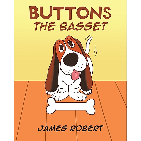 Buttons the Basset, James Robert