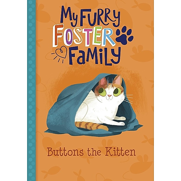 Buttons the Kitten / Raintree Publishers, Debbi Michiko Florence