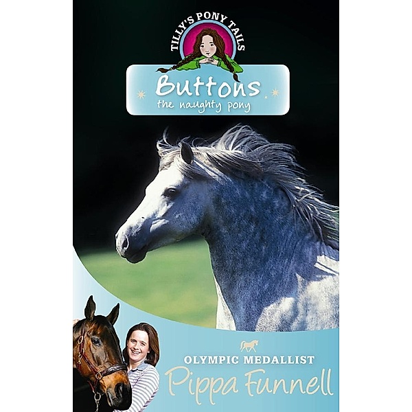 Buttons the Naughty Pony / Tilly's Pony Tails Bd.14, Pippa Funnell