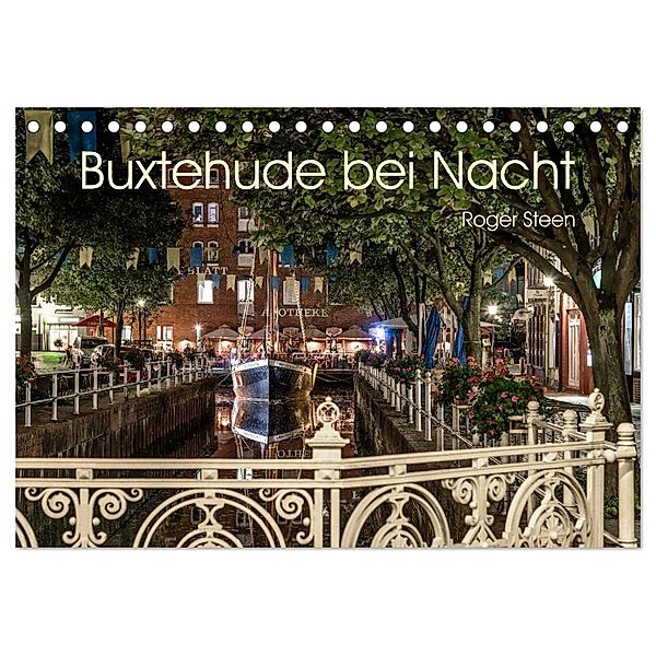 Buxtehude bei Nacht (Tischkalender 2024 DIN A5 quer), CALVENDO Monatskalender, Roger Steen