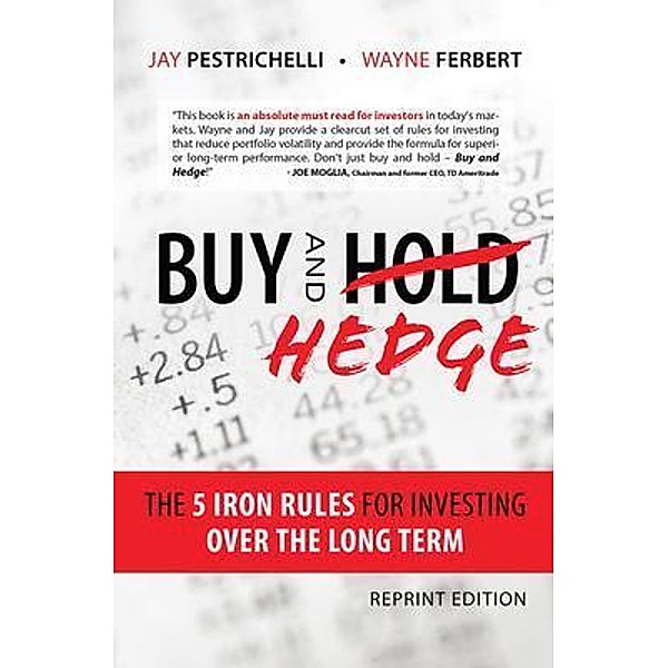 Buy and Hedge, Jay Pestrichelli, Wayne Ferbert