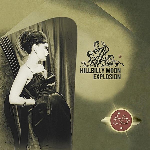 Buy Beg Or Steal, The Hillbilly Moon Explosion