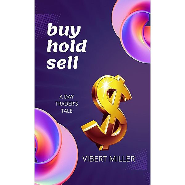 Buy Hold Sell, Vibert Miller