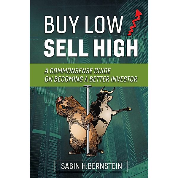 Buy Low / Sell High, Sabin H. Bernstein