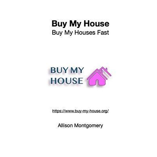 Buy My House / Buy My House, Allison Montgomery