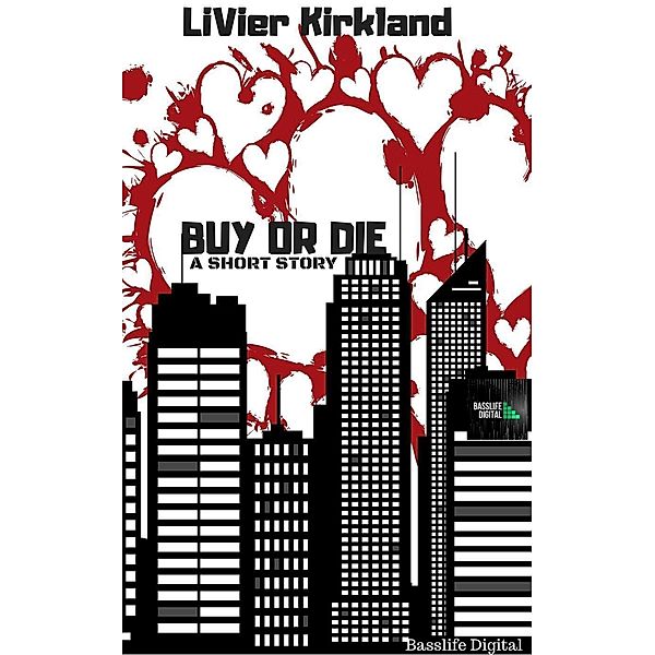Buy or Die (30 Minute Noir), LiVier Kirkland