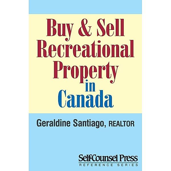 Buy & Sell Recreational Property in Canada / Reference Series, Geraldine Santiago