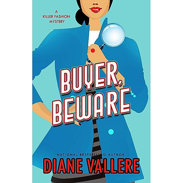 Buyer, Beware (A Killer Fashion Mystery, #2) / A Killer Fashion Mystery, Diane Vallere