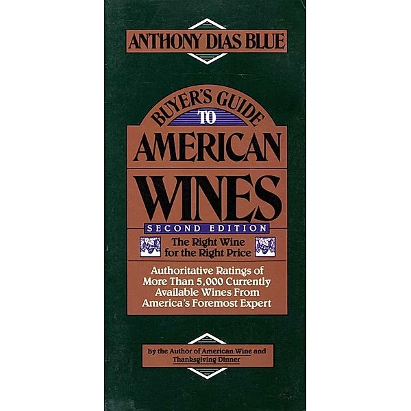 Buyer's Guide to American Wines, Anthony Dias Blue