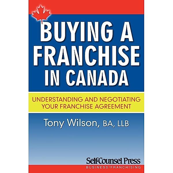 Buying a Franchise in Canada / Business Series, Tony Wilson