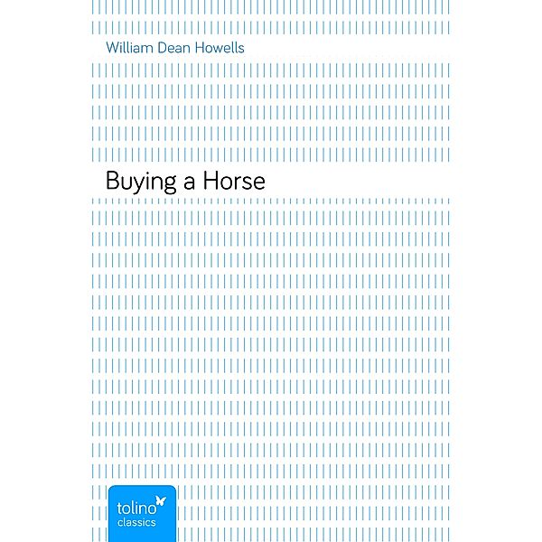 Buying a Horse, William Dean Howells