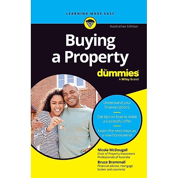 Buying a Property For Dummies, Australian Edition, Nicola McDougall, Bruce Brammall
