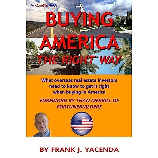 Buying America the Right Way (AlphaBiz! Guides, #1), Frank Yacenda