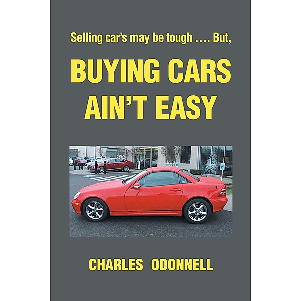 Buying Cars Ain't Easy, Charles Odonnell