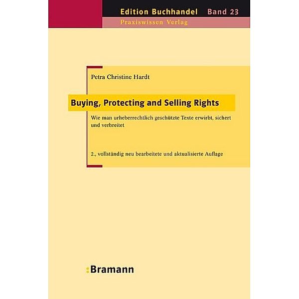 Buying, Protecting and Selling Rights (dt. Ausgabe), Petra Chr. Hardt