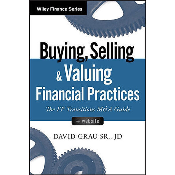 Buying, Selling, and Valuing Financial Practices, David Grau
