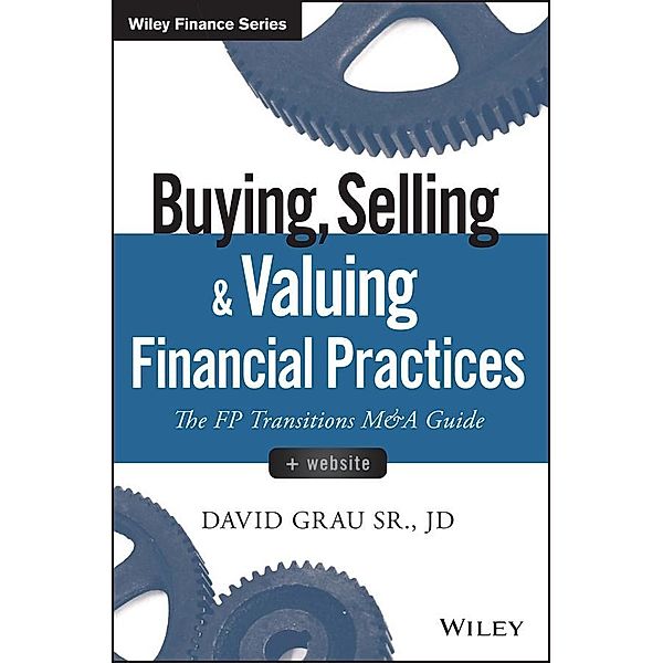 Buying, Selling, and Valuing Financial Practices / Wiley Finance Editions, David Grau