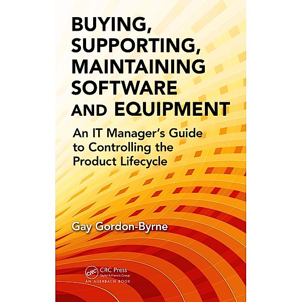 Buying, Supporting, Maintaining Software and Equipment, Gay Gordon-Byrne