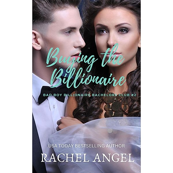 Buying the Billionaire, Rachel Angel