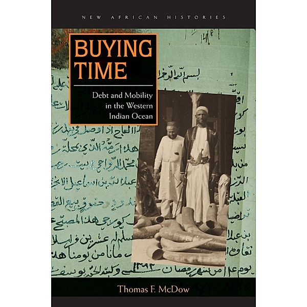 Buying Time / New African Histories, Thomas F. McDow