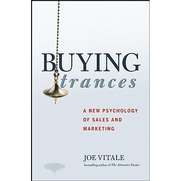 Buying Trances, Joe Vitale