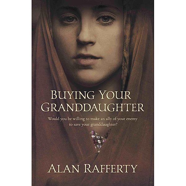Buying Your Granddaughter, Alan Rafferty