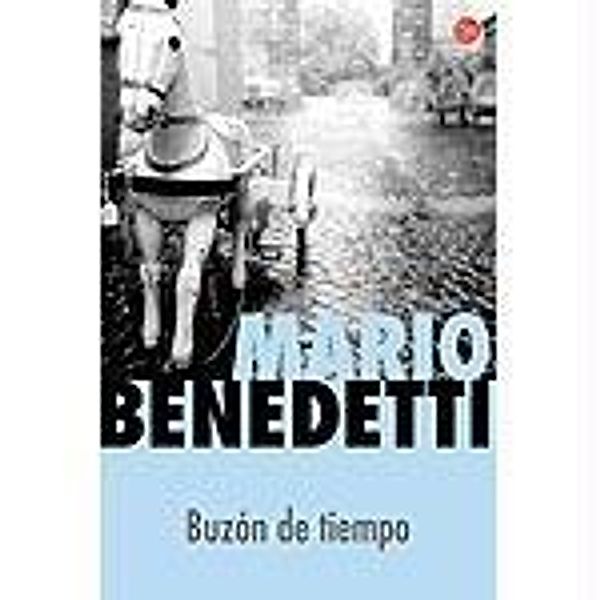 Buzón de tiempo, Mario Benedetti