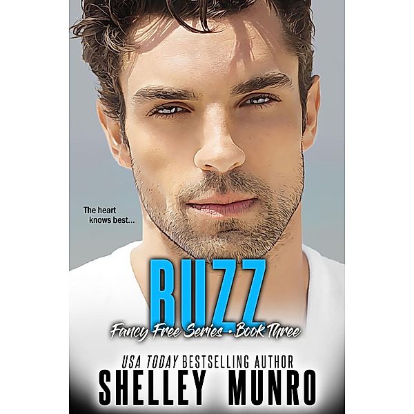 Buzz (Fancy Free, #3) / Fancy Free, Shelley Munro