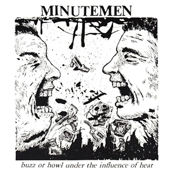 Buzz Or Howl Under The Influence Of Hear, Minutemen