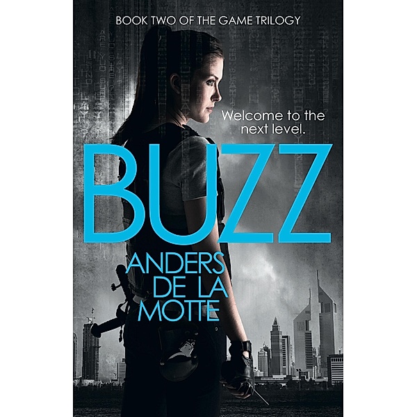 Buzz / The Game Trilogy Bd.2, Anders de la Motte