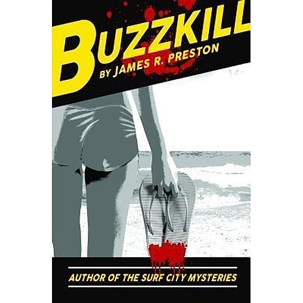 Buzzkill / Rendrag Publishing, James R. Preston
