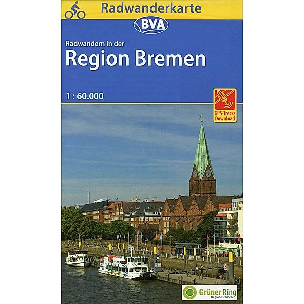 BVA Radwanderkarte Radwandern in der Region Bremen 1:60.000, GPS-Tracks Download, Holger Freese, Amelie Ihering, Birgit Klausmann, Anne Loos, Susanne Billes, Herbert Horn, Kirstin Diemer, Vida Kaluza