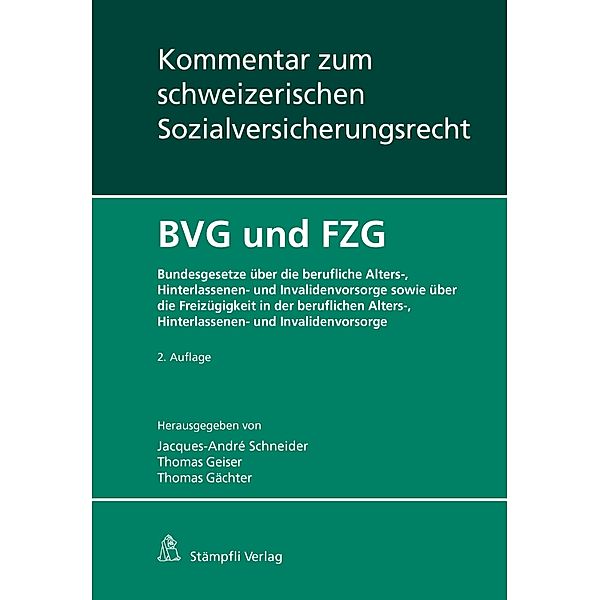 BVG und FZG / Kommentar zum schweizerischen Sozialversicherungsrecht