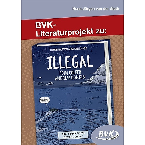 BVK-Literaturprojekt zu Illegal, Hans-Jürgen van der Gieth