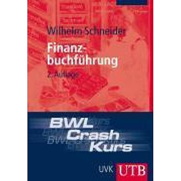 BWL-Crash-Kurs Finanzbuchführung, Wilhelm Schneider