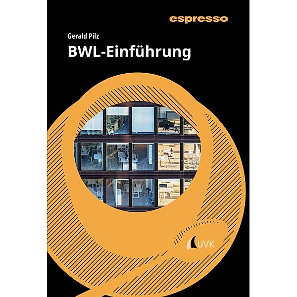 BWL-Einführung / espresso, Gerald Pilz
