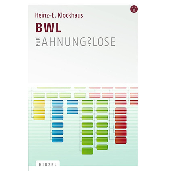 BWL für Ahnungslose, Heinz-Eckhard Klockhaus