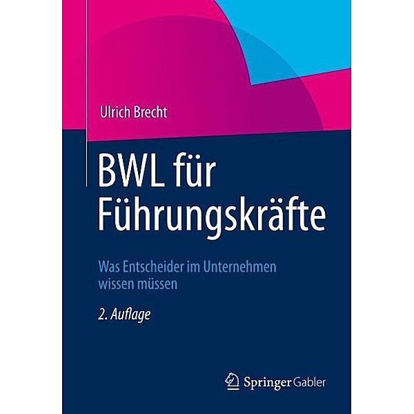 BWL für Führungskräfte, Ulrich Brecht
