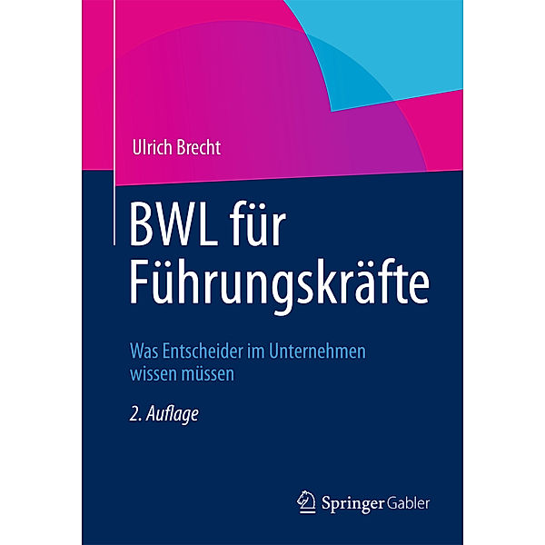 BWL für Führungskräfte, Ulrich Brecht