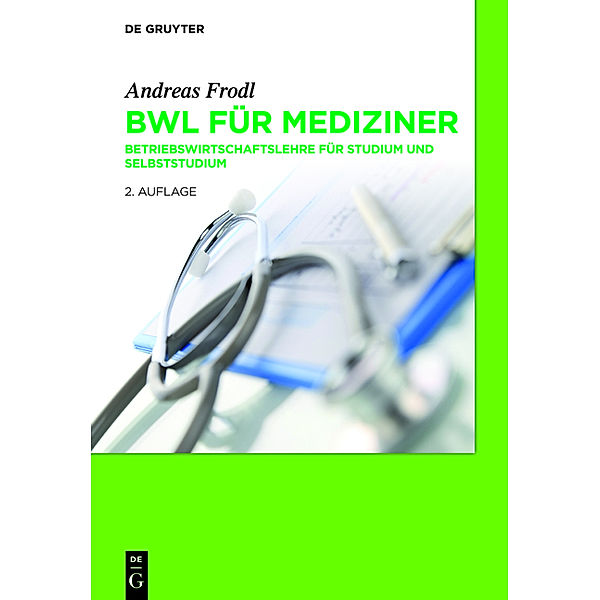BWL für Mediziner, Andreas Frodl