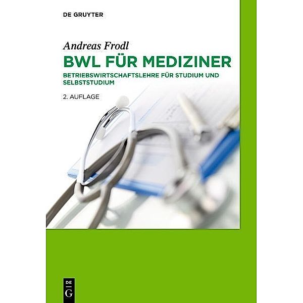 BWL für Mediziner, Andreas Frodl