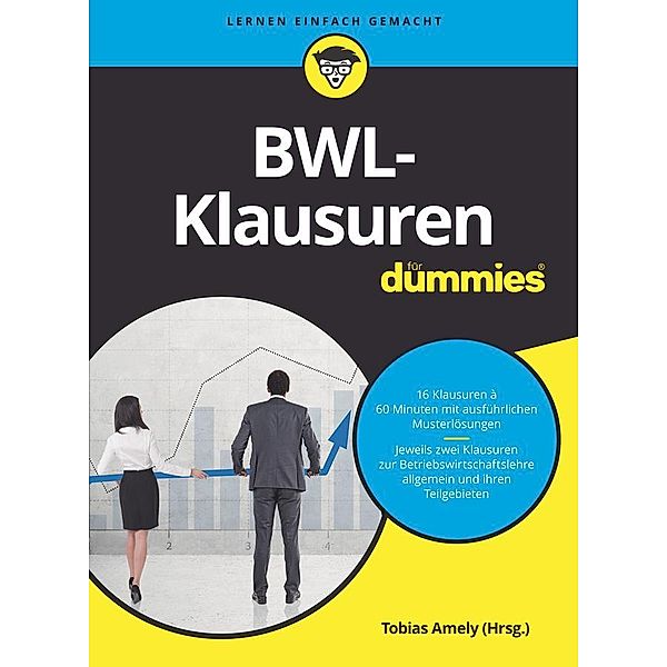 BWL-Klausuren für Dummies / für Dummies, Alexander Deseniss, Michael Griga, Raymund Krauleidis, Thomas Lauer, Peter Pautsch, Volker Stein, Tobias Amely