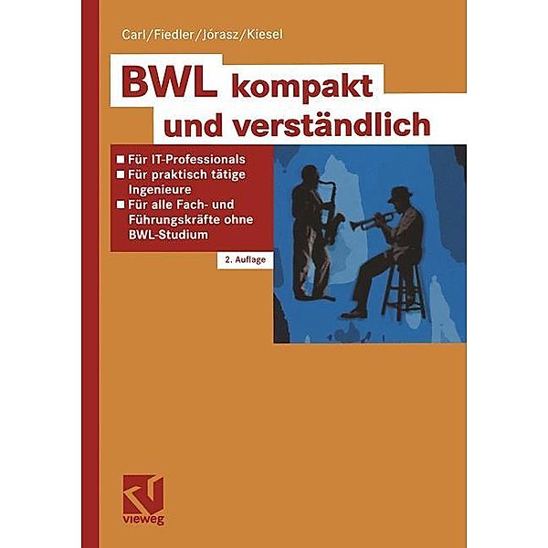 BWL kompakt und verständlich, Notger Carl, Rudolf Fiedler, William Jórasz, Manfred Kiesel