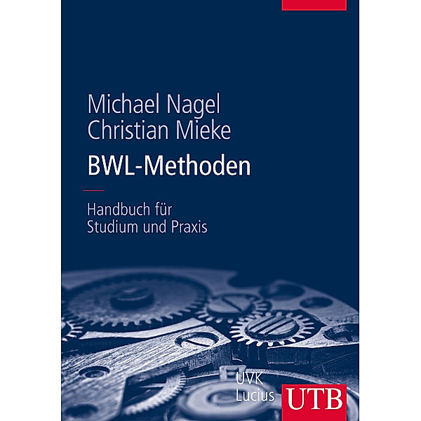 BWL-Methoden, Michael Nagel, Christian Mieke