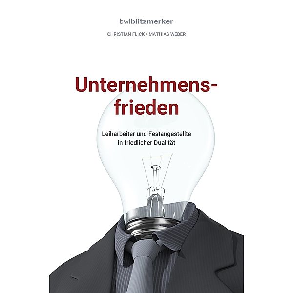 bwlBlitzmerker: Unternehmensfrieden, Christian Flick, Mathias Weber