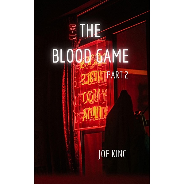 BX-13: The Blood Game. Part 2. / The Blood Game, Joe King