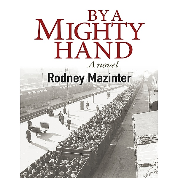 By a Mighty Hand, Rodney Mazinter