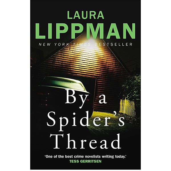 By a Spider's Thread / Tess Monaghan Bd.8, Laura Lippman