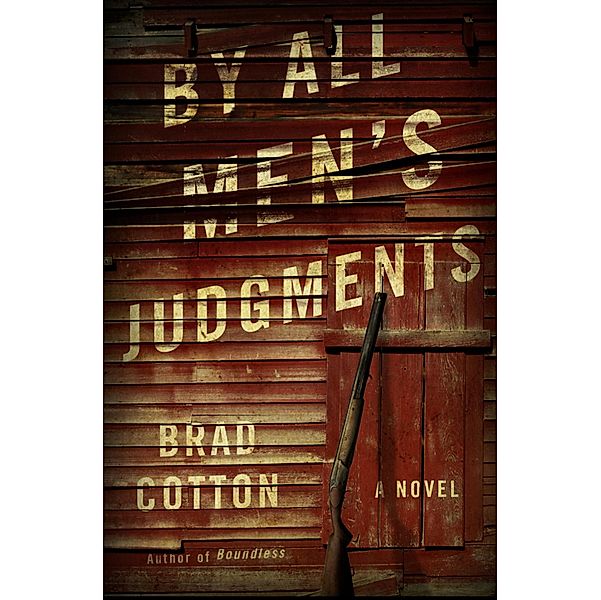 By All Men's Judgments / Brad Cotton, Brad Cotton