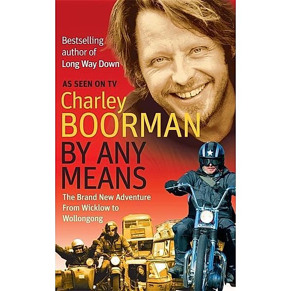 By Any Means, English edition, Charley Boorman